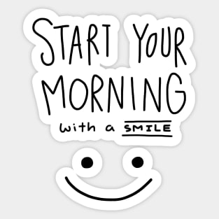 Start Your Morning with A Smile Sticker